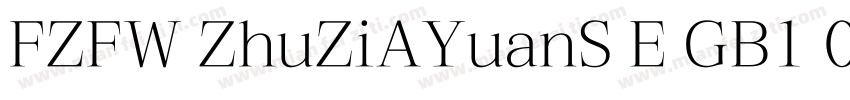 FZFW ZhuZiAYuanS E GB1 0字体转换